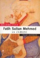 Fatih Sultan Mehmed ve Zamanı