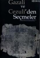 Gazali ve Cezuli´den Seçmeler