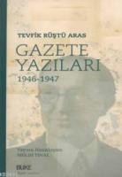 Gazete Yazıları 1946-1947