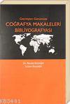Geçmişten Günümüze Coğrafya Makaleleri Bibliyografyası