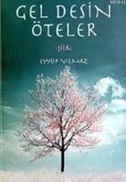 Gel Desin Öteler