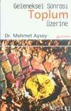 Geleneksel Sonrası Toplum Üzerine