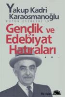Gençlik ve Edebiyat Hatıraları