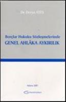 Borçlar Hukuku Sözleşmelerinde Genel Ahlaka Aykırılık