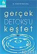 Gerçek Detoks'u Keşfet