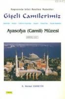 Gişeli Camilerimiz Ayasofya (camii) Müzesi