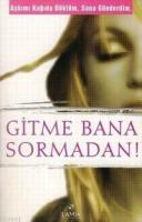 Gitme Bana Sormadan