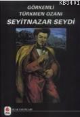 Görkemli Türkmen Ozanım