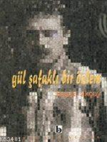 Gül Şafaklı Bir Özlem