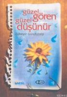 Güzel Gören Güzel Düşünür