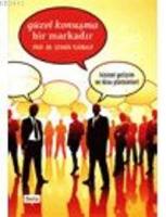 Güzel Konuşma Bir Markadır