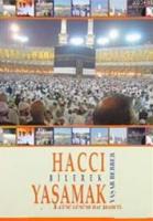 Haccı Bilerek Yaşamak