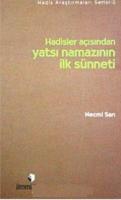 Hadisler Açısından Yatsı Namazının İlk Sünneti