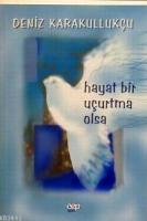Hayat Bir Uçurtma Olsa