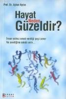 Hayat Neden Güzeldir'
