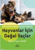 Hayvanlar İçin Doğal İlaçlar