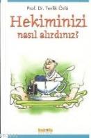 Hekiminizi Nasıl Alırdınız?