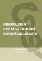 Hekimlerin Cezai ve Hukuki Sorumlulukları