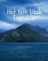 Her Yere Uzak Topraklar