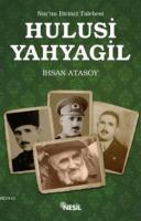 Nur'un Birinci Talebesi Hulusi Yahyagil