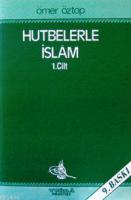Hutbelerle İslam 1