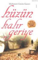 Hüzün Kalır Geriye