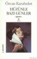 Hüzünle Bazı Günler