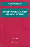 İdari Yaptırımların Hukuki Rejimi