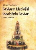 İktidarın İdeolojisi İdeolojinin İktidarı