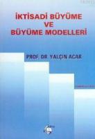 İktisadi Büyüme ve Büyüme Modelleri