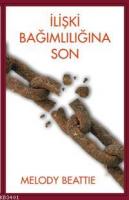 İlişki Bağımlılığına Son
