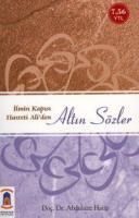 İlmin Kapısı Hz. Ali´den Altın Sözler