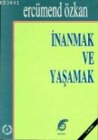 İnanmak ve Yaşamak 1