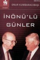 İnönü'lü Günler