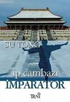 İp Cambazı İmparator