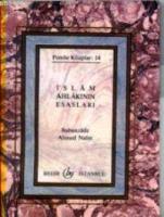 İslam Ahlakının Esasları