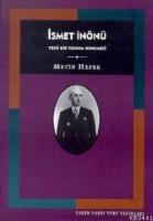 İsmet İnönü Yeni Bir Yorum Denemesi