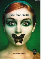 İste - İnan - Değiş