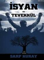 İSYAN VE TEVEKKÜL