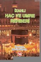 İzahlı Hac ve Umre Rehberi