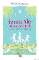 İzmir'de Üç Çocuktuk