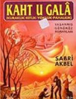 Kaht'u Gala ( Kuraklık-Kıtlık-Yokluk-Pahalılık )