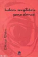Kalem Sevgiliden Yana Olunca