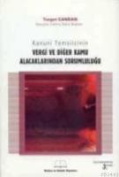 Kanuni Temsilcinin Vergi ve Diğer Kamu Alacaklarından Sorumluluğu