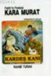 Kara Murat 4 Kardeş Kanı