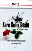 Kara Şahin Düştü