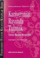 Kariyerinizi Rayında Tutmak