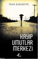 Kayıp Umutlar Merkezi