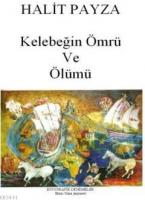 Kelebeğin Ömrü ve Ölümü