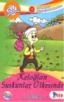 Keloğlan Suskunlar Ülkesinde